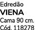 Edred o VIENA Cama 90 cm. C d. 118278
