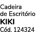 Cadeira de Escrit rio kiki C d. 124324