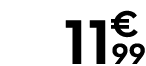 11 € 99