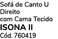 Sof de Canto U Direito com Cama Tecido ISONA II C d. 760419