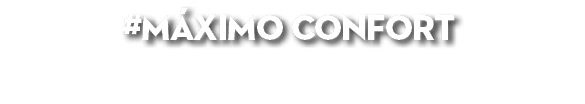 #m ximo confort 