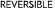 ReverSible