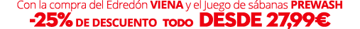 Con la compra del Edred n viena y el Juego de s banas Prewash 25% de descuento Todo desde 27,99€