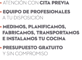 • Atenci n con cita previa • Equipo de profesionales a tu disposici n • Medimos, planificamos, fabricamos, transporta...