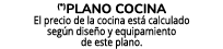 (*)Plano cocina El precio de la cocina est calculado seg n dise o y equipamiento de este plano.