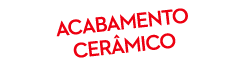 ACABAMENTO CER MICO