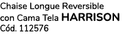 Chaise Longue Reversible con Cama Tela HARRISON C d. 112576