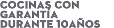 cocinas con garant a durante 10a os