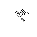 55’’ 139,7 cm.