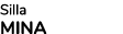 Silla MINA