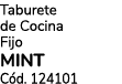 Taburete de Cocina Fijo MINT C d. 124101