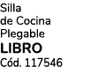 Silla de Cocina Plegable LIBRO C d. 117546