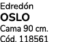 Edred n OSLO Cama 90 cm. C d. 118561