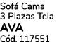 Sof Cama 3 Plazas Tela AVA C d. 117551