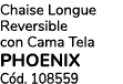 Chaise Longue Reversible con Cama Tela PHOENIX C d. 108559
