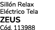 Sill n Relax El ctrico Tela ZEUS C d. 113988