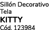 Sill n Decorativo Tela KITTY C d. 123984