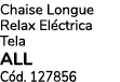 Chaise Longue Relax El ctrica Tela ALL C d. 127856