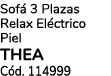 Sof 3 Plazas Relax El ctrico Piel THEA C d. 114999