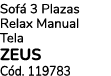 Sof 3 Plazas Relax Manual Tela zeus C d. 119783