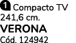 ￼ Compacto TV 241,6 cm. VERONA C d. 124942