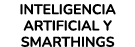 INTELIGENCIA ARTIFICIAL Y SMARTHINGS
