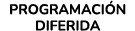 PROGRAMACI N DIFERIDA