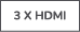 3 x HDMI