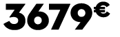 3679 € 00