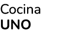Cocina uno 