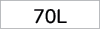 70L