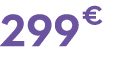 299 € 99
