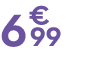 6 € 99