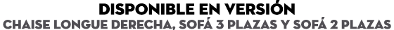 disponible en versi n chaise longue derecha, sof 3 plazas y sof  2 plazas