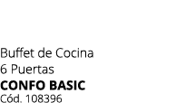 Buffet de Cocina 6 Puertas CONFO BASIC C d. 108396