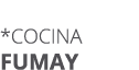 *Cocina FUMAY