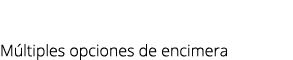  M ltiples opciones de encimera