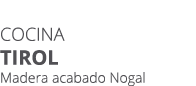 Cocina tirol Madera acabado Nogal