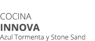 Cocina innova Azul Tormenta y Stone Sand