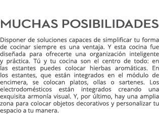 Muchas posibilidades Disponer de soluciones capaces de simplificar tu forma de cocinar siempre es una ventaja. Y esta...