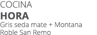 Cocina Hora Gris seda mate + Montana Roble San Remo