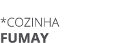 *Cozinha FUMAY
