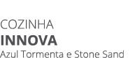 COZINHA innova Azul Tormenta e Stone Sand