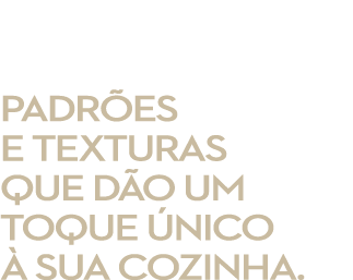 Padr es e texturas que D O um toque nico   SUA COZINHA.