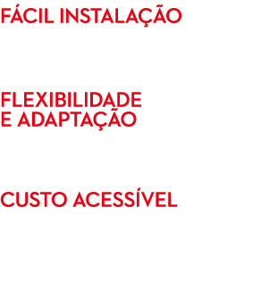 F cil instala o A sua montagem   r pida e f cil em compara  o com os fog es tradicionais. Flexibilidade e adapta  o ...