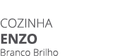 Cozinha ENZO Branco Brilho