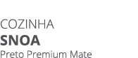 Cozinha SNOA Preto Premium Mate