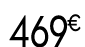 469 € 99