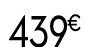 439 € 99