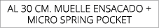 AL 30 cm. MUELLE ENSACADO + MICRO SPRING POCKET 